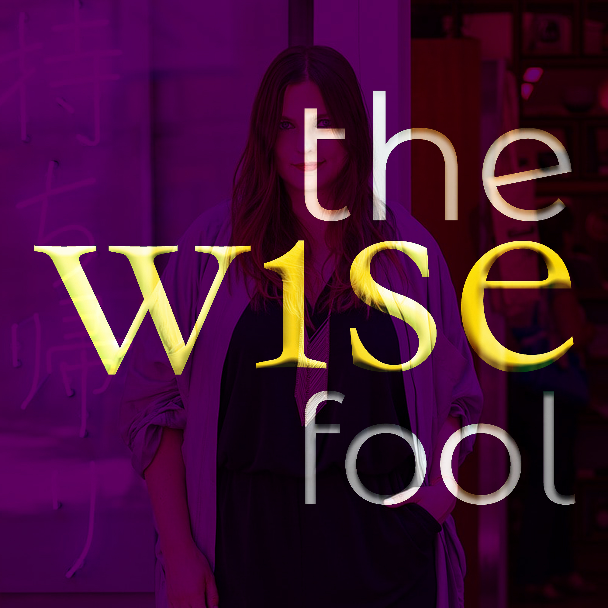 The Wise Fool Art Podcast