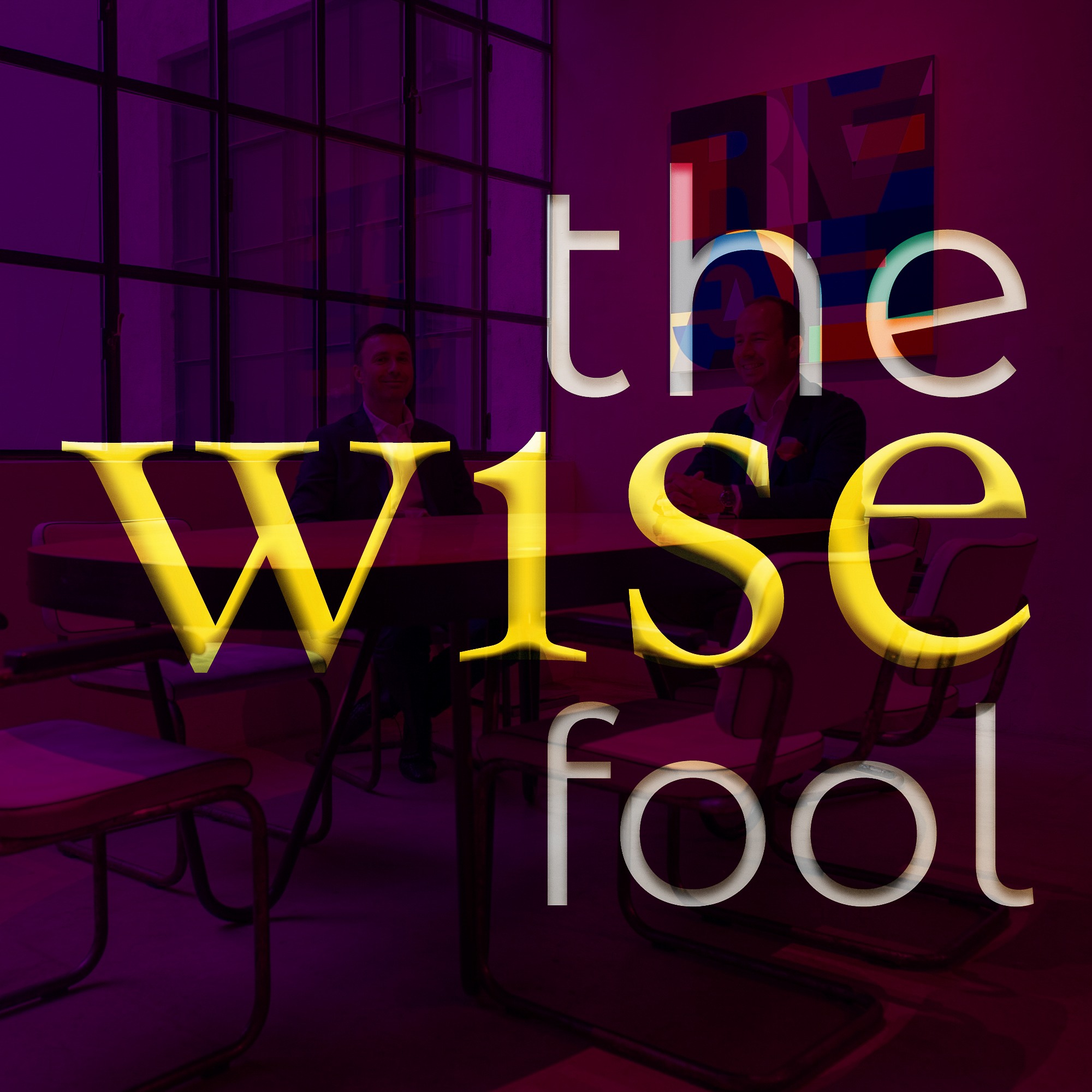 The Wise Fool Art Podcast