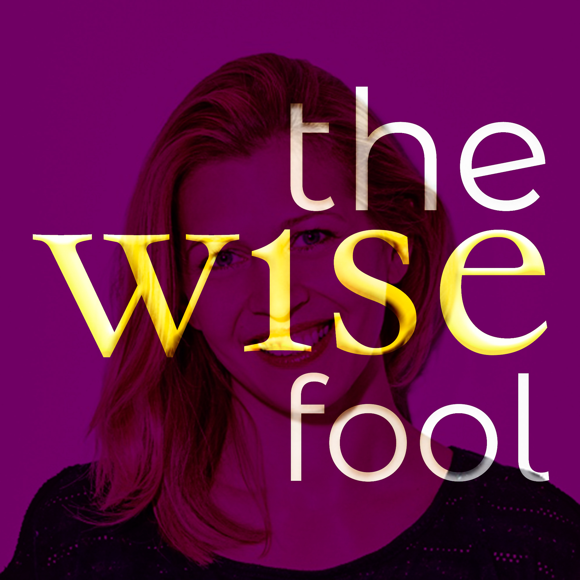 The Wise Fool Art Podcast