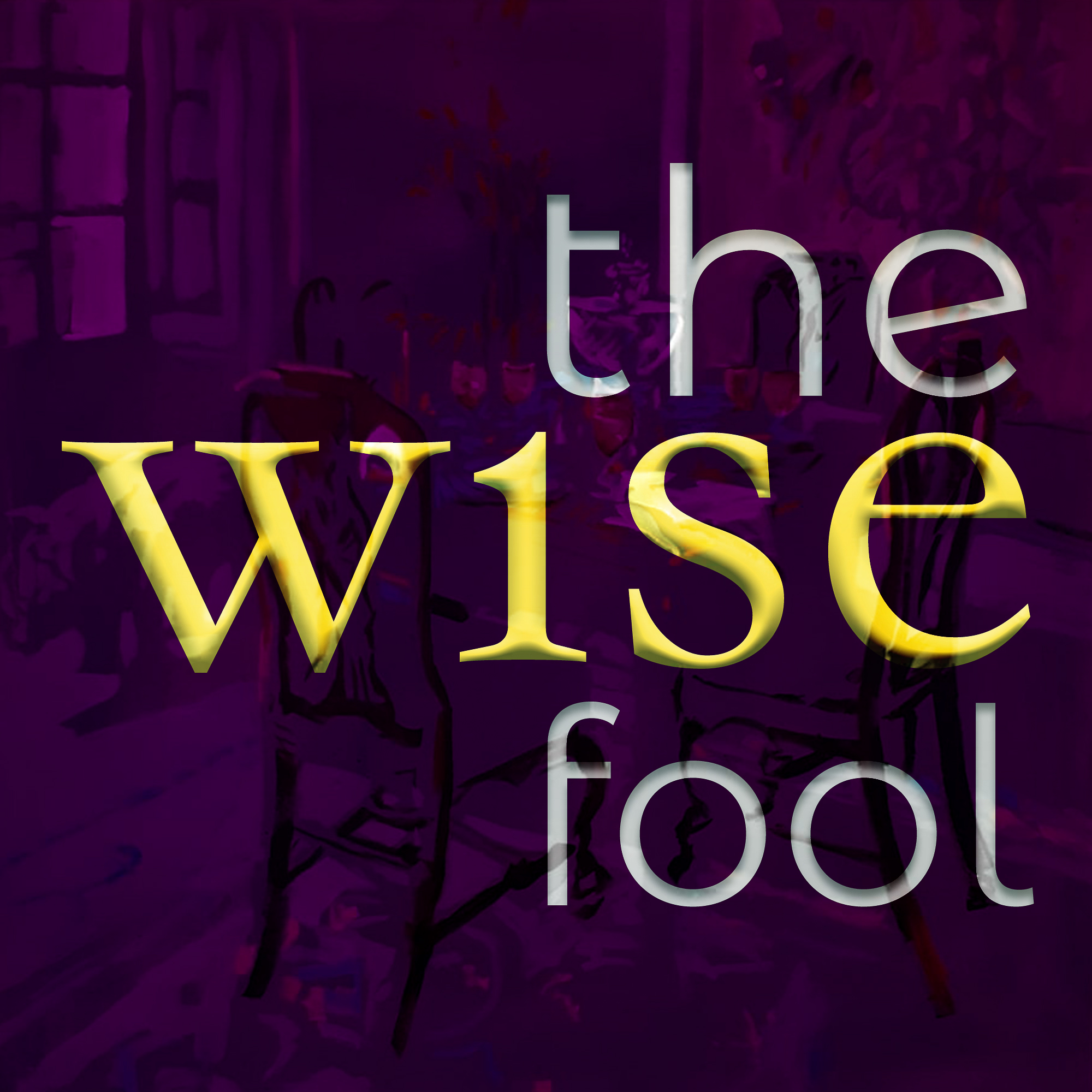 The Wise Fool Art Podcast