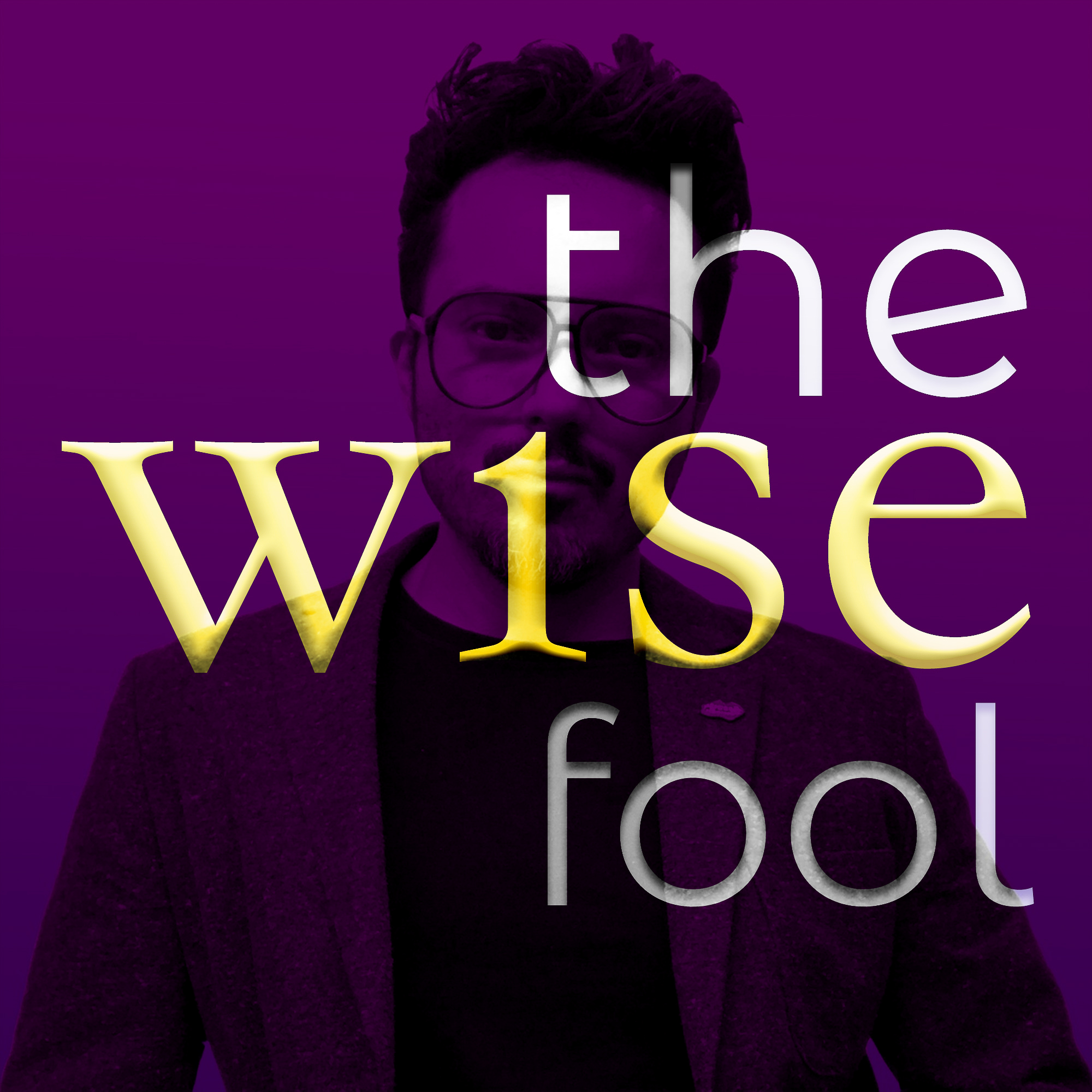 The Wise Fool Art Podcast
