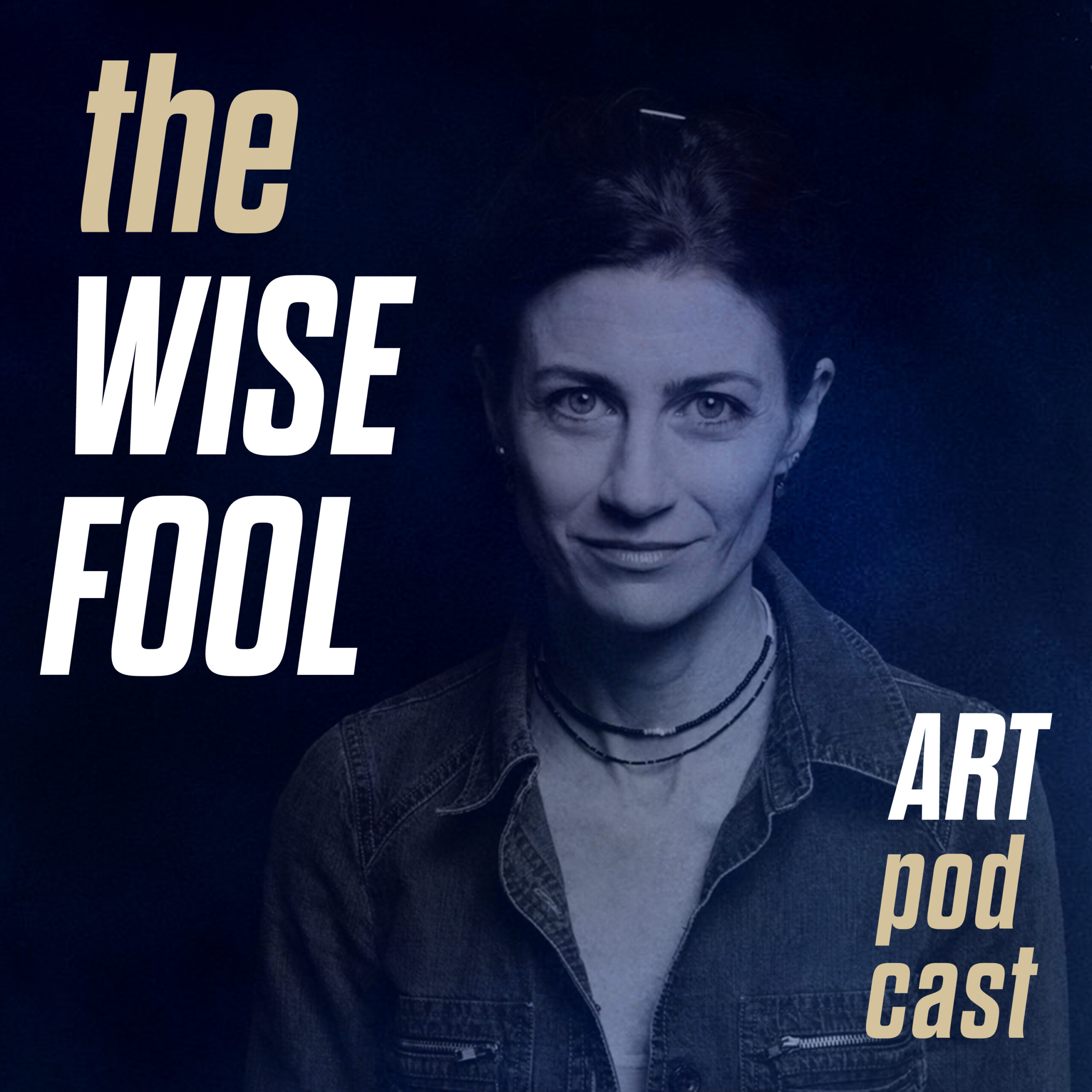 Podcast | The Wise Fool Art Podcast