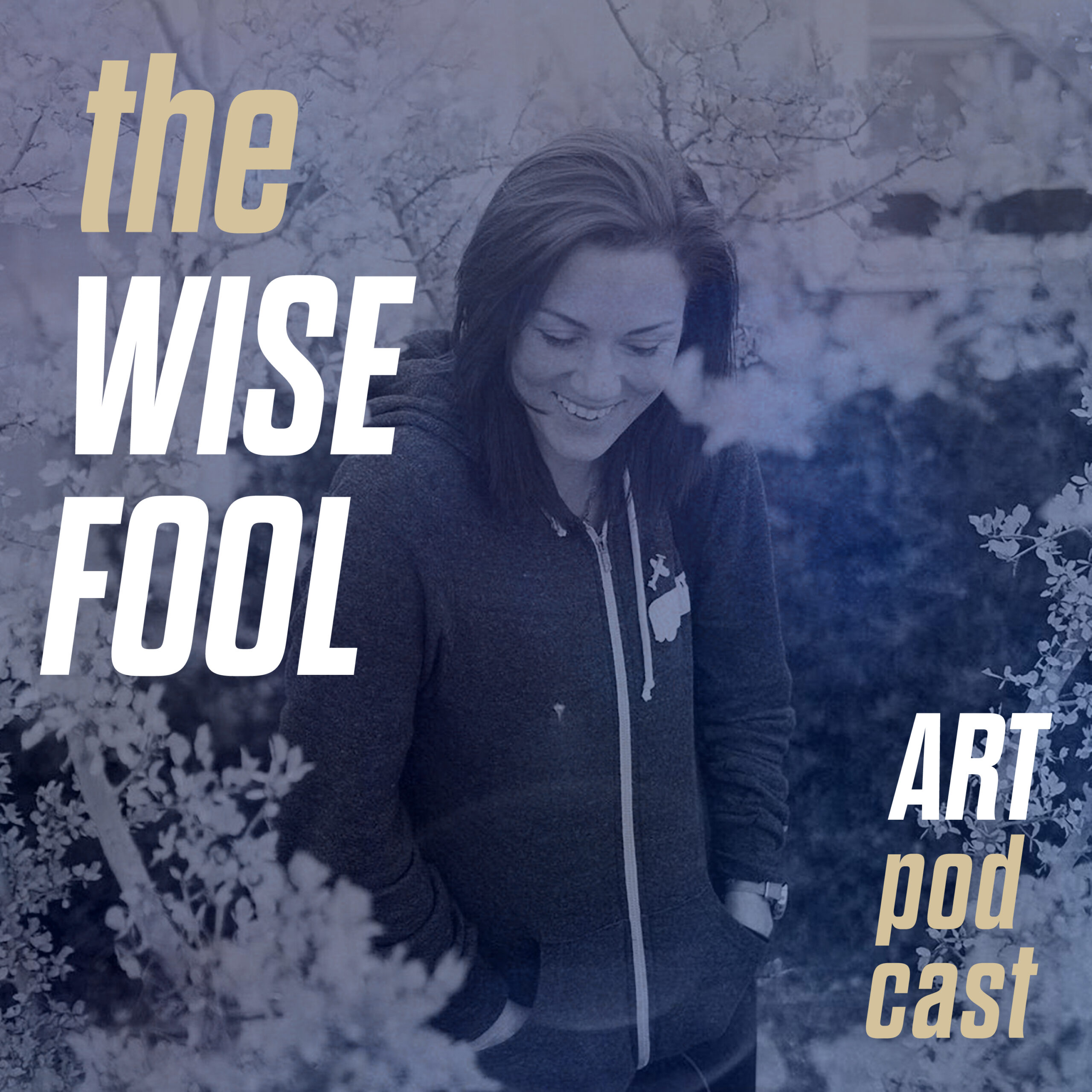 Podcast | The Wise Fool Art Podcast